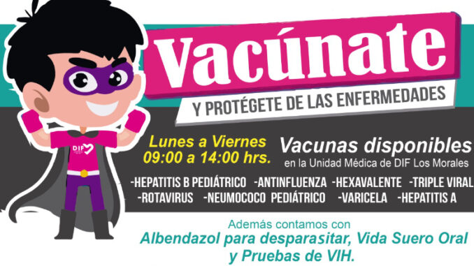 En la clínica Los Morales del DIF de Cuautitlán, se cuenta con la vacunas: Hepatitis B Pediátrico, Antifluenza, Hexavalente, Triple Viral, Rotavirus, Neumococo Pediátrico, Varicela y Hepatitis A, de forma gratuita para toda la población.